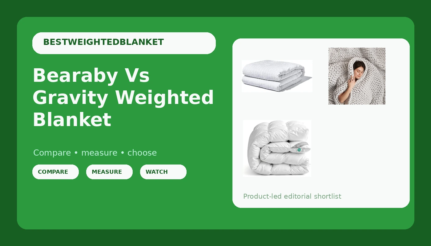 Bearaby Vs Gravity Weighted Blanket - BlanketBench review with measurements and honest opinion