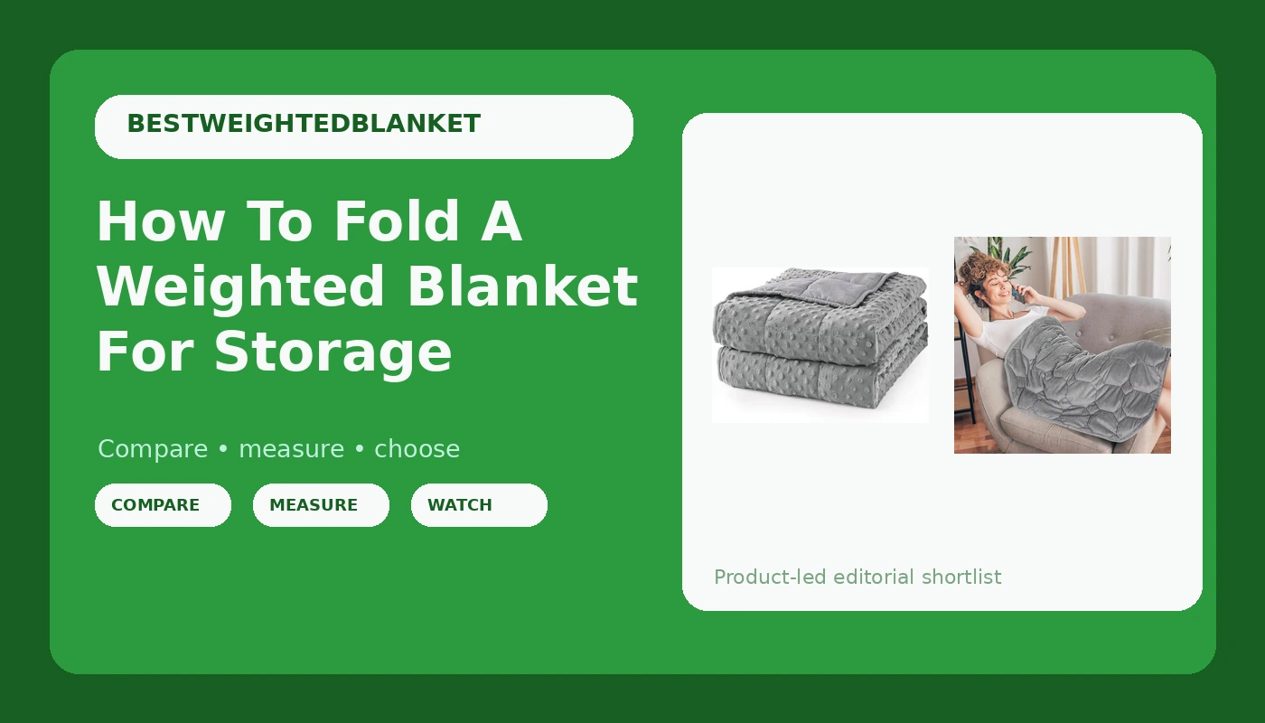 How To Fold A Weighted Blanket For Storage - BlanketBench review with measurements and honest opinion