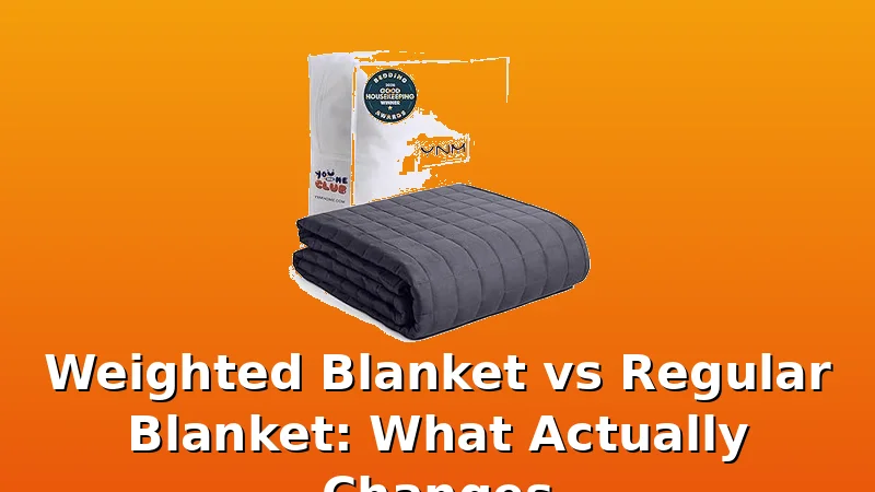 Weighted Blanket vs Regular Blanket: What Actually Changes - BlanketBench review with measurements and honest opinion