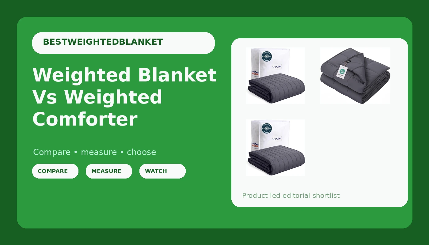 Weighted Blanket Vs Weighted Comforter - BlanketBench review with measurements and honest opinion