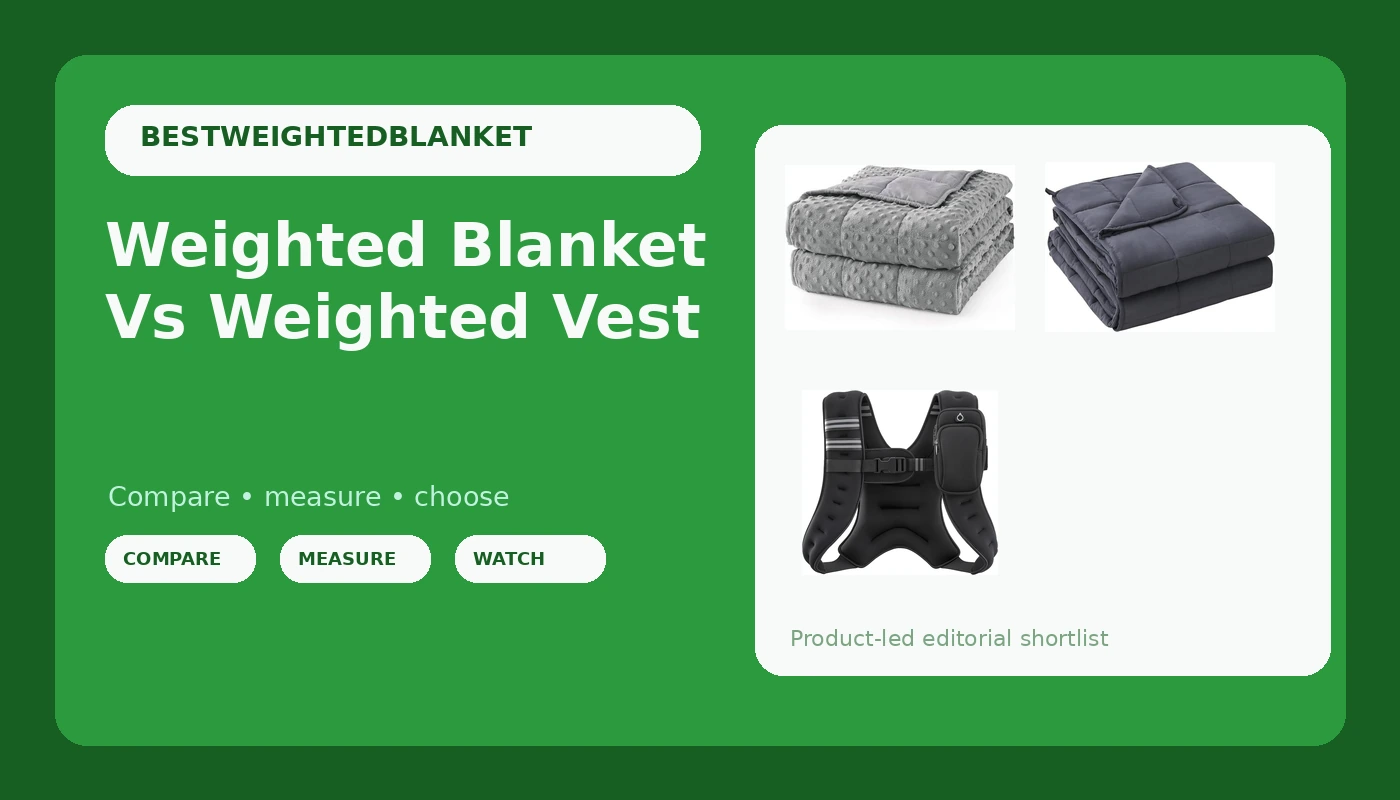 Weighted Blanket Vs Weighted Vest - BlanketBench review with measurements and honest opinion